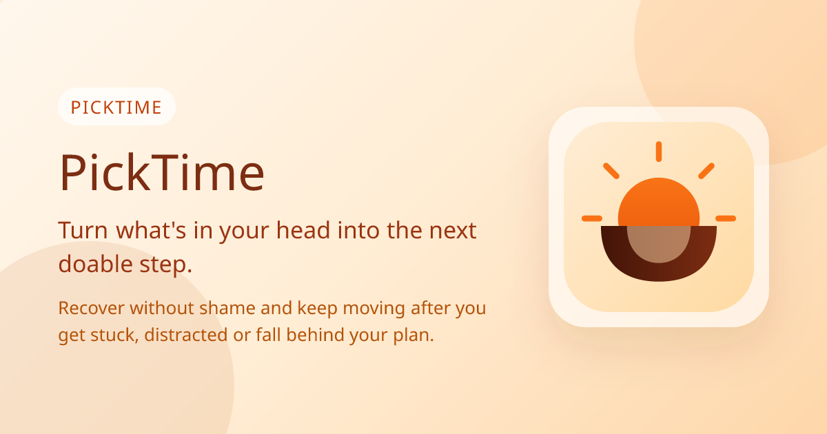 PickTime - Your Next Action Assistant